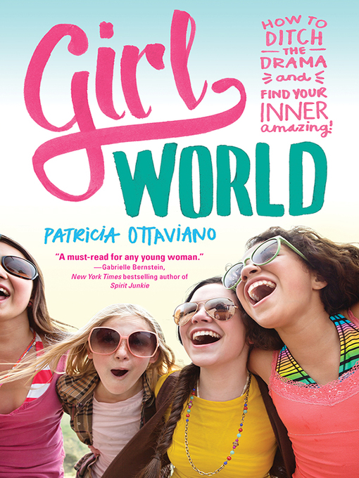 Title details for Girl World by Patricia Ottaviano - Available
